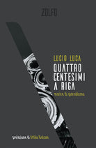 Cover of Quattro centesimi a riga. Morire di giornalismo