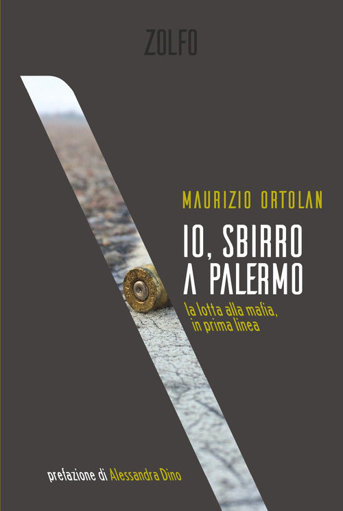 Cover of Io, sbirro a Palermo. La lotta alla mafia, in prima linea
