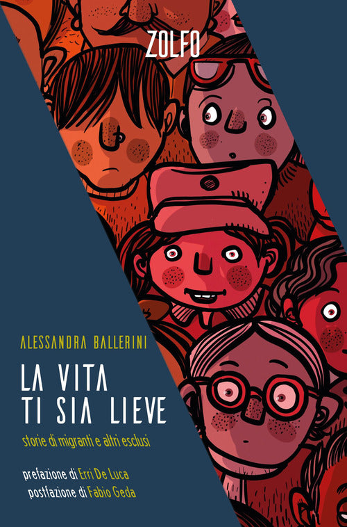 Cover of vita ti sia lieve. Storie di migranti e altri esclusi