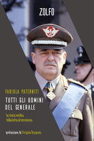 Cover of Tutti gli uomini del generale. La storia inedita della lotta al terrorismo