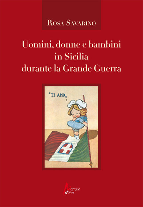 Cover of Uomini, donne e bambini in Sicilia durante la Grande Guerra