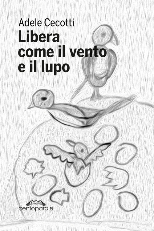 Cover of Libera come il vento e il lupo