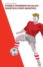 Cover of Storie e frammenti di calcio sovietico e post-sovietico