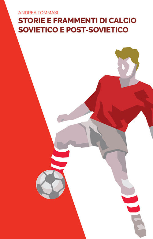Cover of Storie e frammenti di calcio sovietico e post-sovietico
