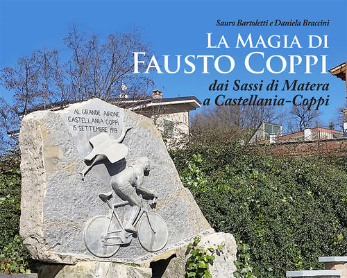 Cover of magia di Fausto Coppi. Dai Sassi di Matera a Castellania-Coppi