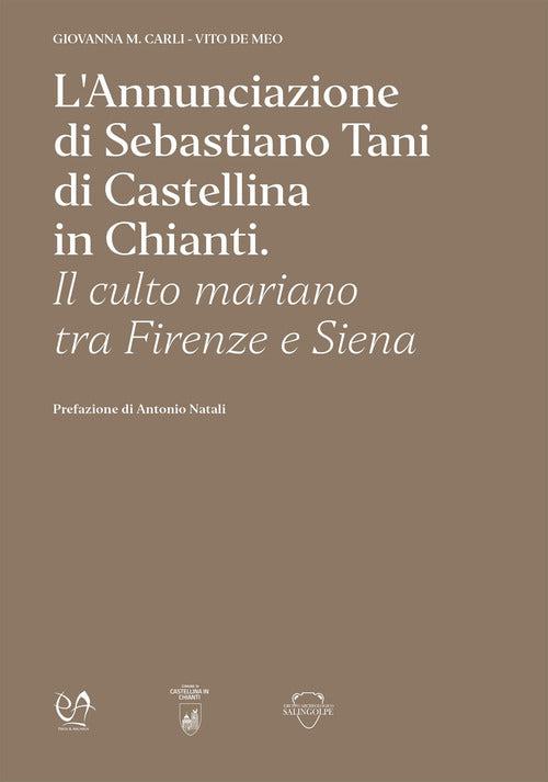 Cover of Annunciazione di Sebastiano Tani di Castellina in Chianti. Il culto mariano tra Firenze e Siena