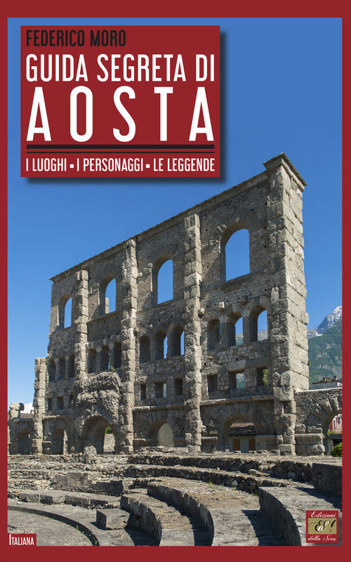 Cover of Guida segreta di Aosta. I luoghi, i personaggi, le leggende