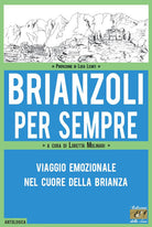 Cover of Brianzoli per sempre. Viaggio emozionale nel cuore della Brianza