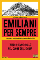 Cover of Emiliani per sempre. Viaggio emozionale nel cuore dell'Emilia