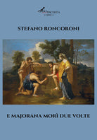 E Majorana mor due volte