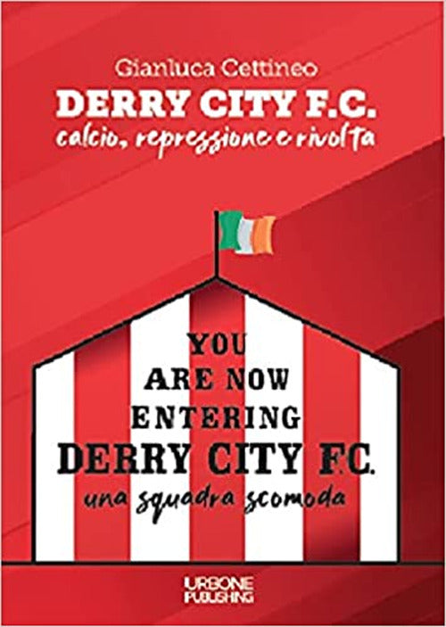 Cover of Derry City F.C. Calcio, repressione e rivolta