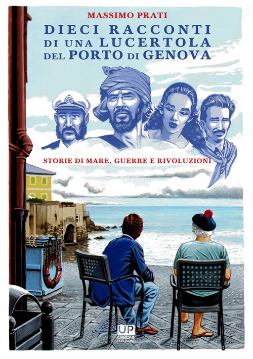 Cover of Dieci racconti di una lucertola nel porto di Genova. Storie di mare, guerre e rivoluzioni