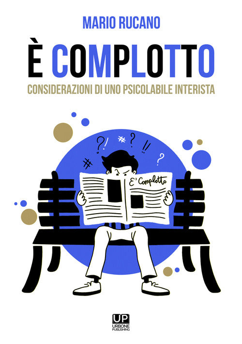 Cover of È complotto. Considerazioni di uno psicolabile interista