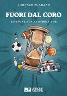Cover of Fuori dal coro. Lo sport non fa storia a sè