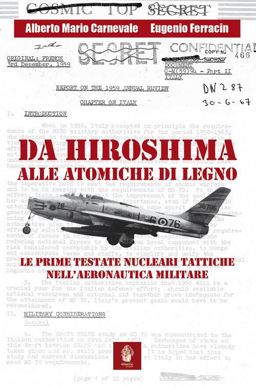 Da Hiroshima alle atomiche di legno. Le prime testate nucleari tattiche nell'Aeronautica Militare