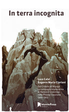 In terra incognita. Dal Cridola allAlpago. La campagna esplorativa di Heinrich Steinitzer nelle Prealpi Clautane 1900-1902