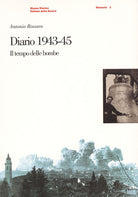 Diario 1943-1945. Il tempo delle bombe