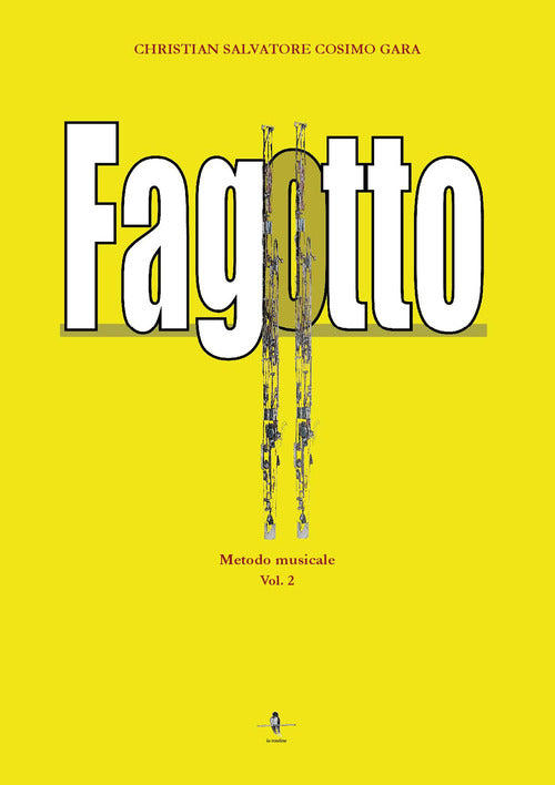 Fagotto. Metodo musicale. Vol. 2