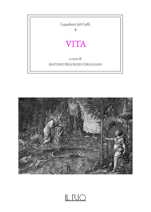 I quaderni del caffè. Vol. 8: Vita