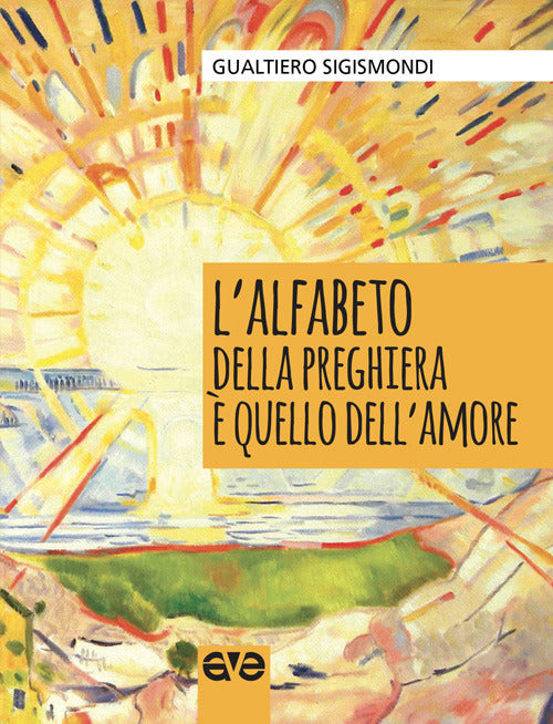 L'alfabeto della preghiera quello dell'amore