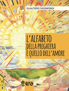 L'alfabeto della preghiera quello dell'amore