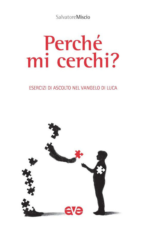 Perch mi cerchi? Esercizi in ascolto del vangelo di Luca