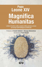 Magnifica humanitas. Lettera Enciclica sulla custodia della persona umana nel tempo dell’intelligenza artificiale