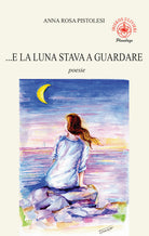 ...E la luna stava a guardare