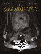 Gli orchi-dei. Vol. 3: Il Grand'uomo