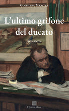 L'ultimo grifone del ducato