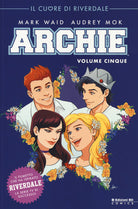 Archie. Vol. 5: Il cuore di Riverdale