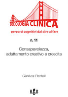 Consapevolezza, adattamento creativo e crescita