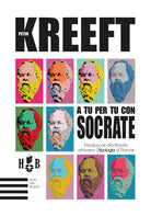 A tu per tu con Socrate. Introduzione alla filosofia attraverso l’Apologia di Platone