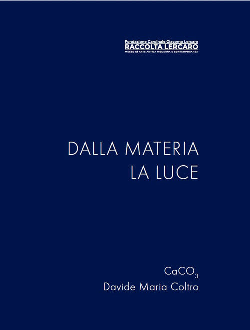 Dalla materia la luce