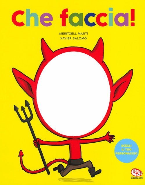 Che faccia!