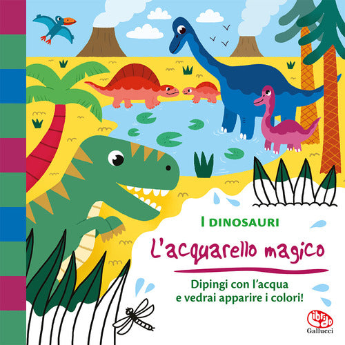 I dinosauri. L'acquarello magico