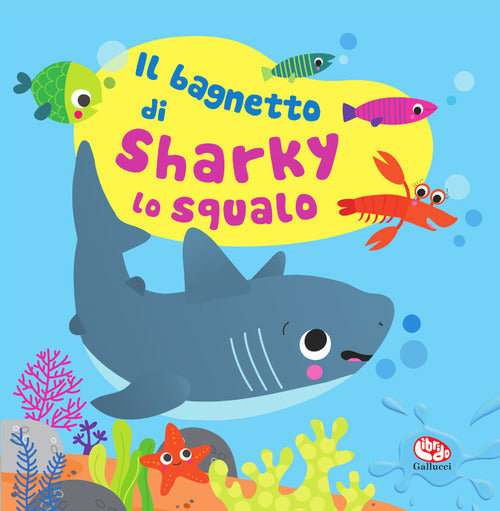 Il bagnetto di Sharky lo squalo. Impermealibri