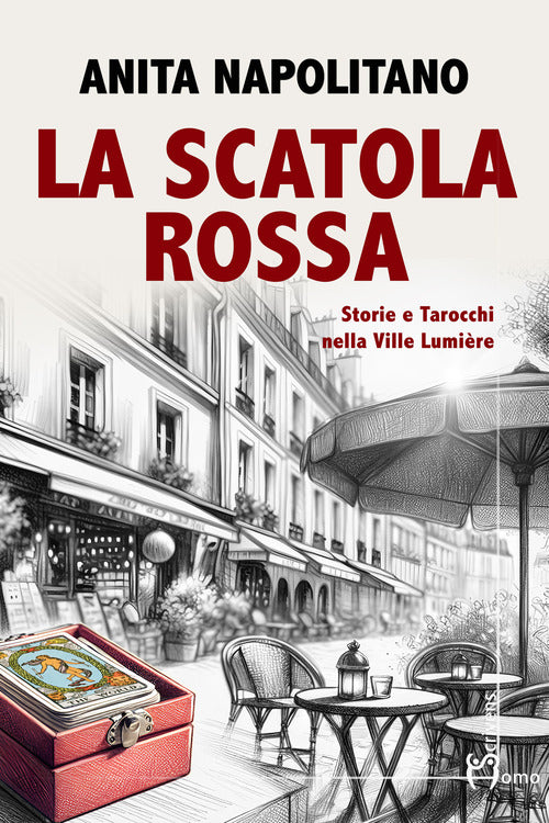 La scatola rossa. Storie e tarocchi nella Ville Lumire
