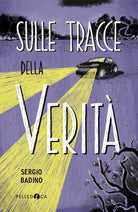 Sulle tracce della verit
