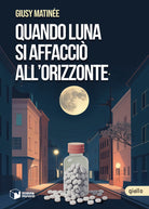 Quando Luna si affacci all'orizzonte