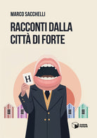 Racconti dalla citt di Forte