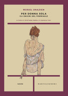 Per donna sola. Gli enigmi del femminile