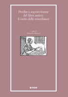 Perdite e sopravvivenze del libro antico: il ruolo delle miscellanee