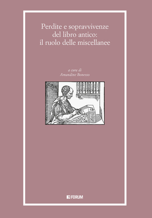 Perdite e sopravvivenze del libro antico: il ruolo delle miscellanee