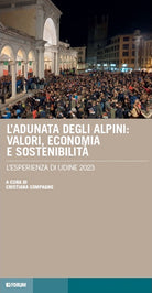 L'adunata degli alpini: valori, economia e sostenibilit. L'esperienza di Udine 2023