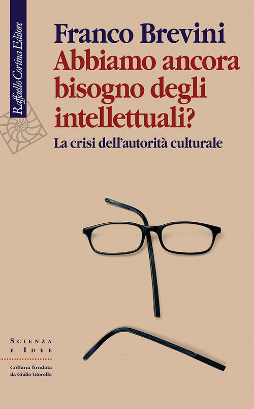 Abbiamo ancora bisogno degli intellettuali? La crisi dell’autorità culturale