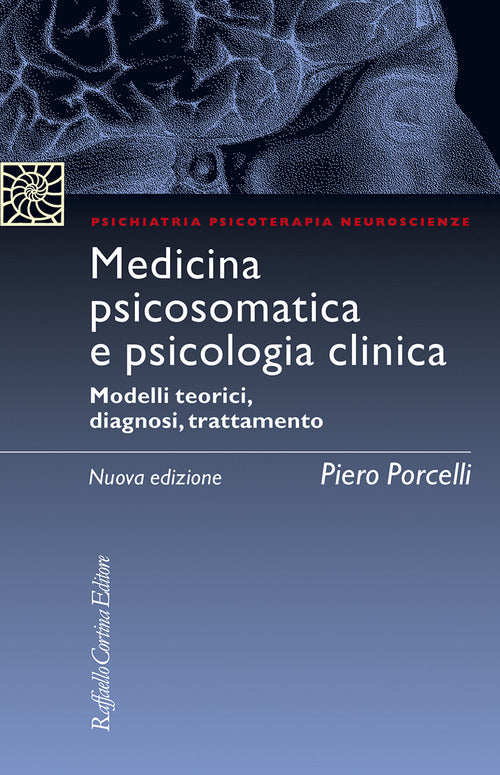 Medicina psicosomatica e psicologia clinica. Modelli teorici, diagnosi, trattamento