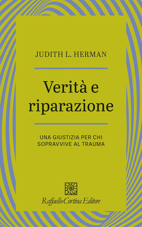 Verità e riparazione. Una giustizia per chi sopravvive al trauma