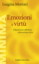 Emozioni e virt. Educazione affettiva, educazione etica