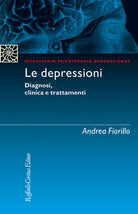 Le depressioni. Diagnosi, clinica, trattamenti